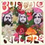 Buffalo Killers: Dig.Sow.Love.Grow., LP