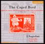 William Byrd: The Caged Byrd, CD