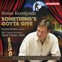: Simon Keenlyside - Something's Gotta Give, CD
