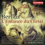 Hector Berlioz: L'Enfance du Christ, SACD,SACD
