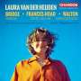 : Laura van der Heijden - Bridge / Frances-Hoad / Walton, SACD