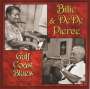 Billie Pierce & De De Pierce: Gulf Coast Blues, CD