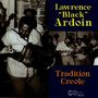 Lawrence Ardoin: Tradition Creole, CD