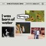 Revere Rivers: I Was Born Of Water, CD