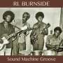 R.L. Burnside (Robert Lee Burnside): Sound Machine Groove (remastered) (180g), LP,LP