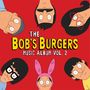 : The Bob's Burgers Music Album Vol. 2, LP,LP,LP