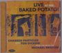 Charged Particles & Tod Dickow: Play The Music Of Michael Brecker: Live At The Baked Potato!, CD