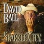 David Ball: Sparkle City, CD