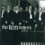 The Ten Tenors: One Is Not Enough, CD