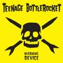 Teenage Bottlerocket: Warning Device, LP