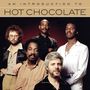 Hot Chocolate: An Introduction To Hot Chocolate, CD