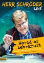 : Herr Schröder: World of Lehrkraft (Live), DVD
