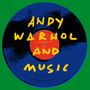 : Andy Warhol And Music, LP,LP