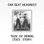 "CAR SEAT HEADREST" oben. "TEEN OF DENIAL (JOE'S STORY)" unten. Schwarz-weiß-Foto von zwei boxenden Männern.