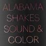 Alabama Shakes: Sound & Color (Limited Deluxe Edition), CD
