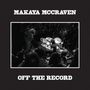 Makaya McCraven: Off The Record, CD,CD