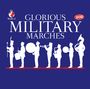 : The World Of Glorious Military Marches, CD,CD