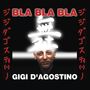 Gigi D'Agostino: Bla Bla Bla (Limited Edition) (Opaque White with Black Streaks Vinyl), MAX