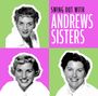 Andrews Sisters: Swing Out With, CD,CD