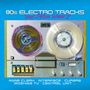 : 80s Electro Tracks - Vinyl Edition Volume 2, LP