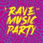 : The World Of Rave Music Party, CD,CD