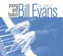 Bill Evans (Piano): Young And Foolish-The Music Of Bill Evans, CD