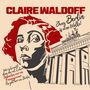 Claire Waldoff: Janz Berlin Is Eene Wolke!, LP