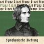 Franz Liszt (1811-1886): Symphonische Dichtung, CD