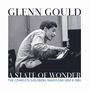 : Glenn Gould - A State of Wonder (The Complete Goldberg Variations 1955 & 1981), CD,CD