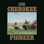 Pitney Meyer: Cherokee Pioneer, LP