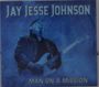 Jay Jesse Johnson: Man On A Mission, CD