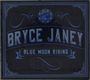 Bryce Janey: Blue Moon Rising, CD