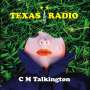 C.M. Talkington: Texas Radio, CD