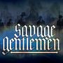 "Savage gentlemen" in stilisierter Schrift, Männer in Anzügen und Hüten im Hintergrund wirken geheimnisvoll.