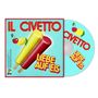 Il Civetto: Liebe auf Eis, CD