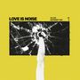 Love Is Noise: To live in a different way, CD