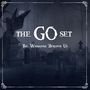 The Go Set: The Warriors Beneath Us, LP