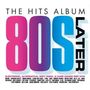 : Hits Album: Later 80's, CD,CD,CD