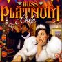 Miss Platnum: Chefa, LP,LP