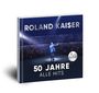 Roland Kaiser: Roland Kaiser - 50 Jahre. Alle Hits. Live, CD,CD