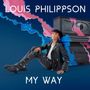 : Louis Philippson - My Way (180g / Colour Vinyl), CD