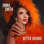 Emma Smith: Bitter Orange, LP