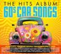 Text: "The Hits Album - 60s Car Songs". Bunt bemalter VW Käfer mit Blumenmotiven vor einem psychedelischen Hintergrund.
