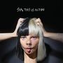 "SIA THIS IS ACTING" steht oben. Ein Gesicht mit zweifarbiger Perücke, schwarz und weiß, zieht Grimassen mit Händen am Kopf.
