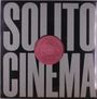 Große Blockschrift "SOLITO CINEMA" auf schwarzem Hintergrund. Eine rosafarbene Schallplatte mit Titeln ist sichtbar.