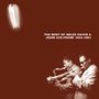 „THE BEST OF MILES DAVIS & JOHN COLTRANE 1955-1961“. Zwei Musiker spielen Saxophon und Trompete vor einem braunen Hintergrund.