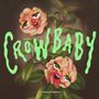 Crow Baby: Get Yourself Together, LP
