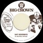 El Michels Affair: Say Goodbye / Magica (Limited Indie Edition), SIN