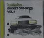 : Bucket Of B-Sides Vol.1, CD