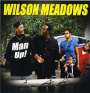 Wilson Meadows: Man Up, CD